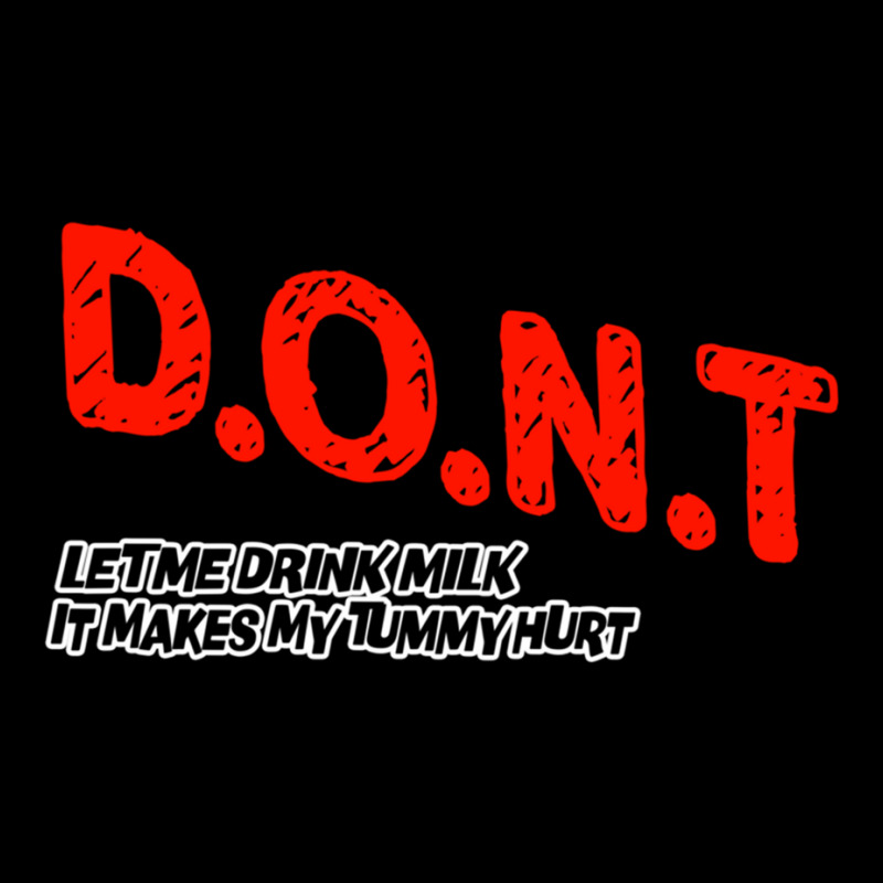 Dont Let Me Drink Milk It Makes My Tummy Hurt Maternity Scoop Neck T-shirt by cm-arts | Artistshot