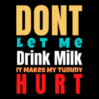 Dont Let Me Drink Milk It Makes My Tummy Hurt Adjustable Cap | Artistshot