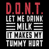 Dont Let Me Drink Milk It Makes My Tummy Hurt Adjustable Cap | Artistshot