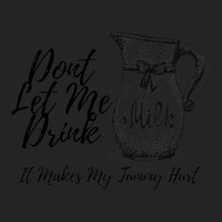 Dont Let Me Drink Milk It Makes My Tummy Hurt 3/4 Sleeve Shirt | Artistshot