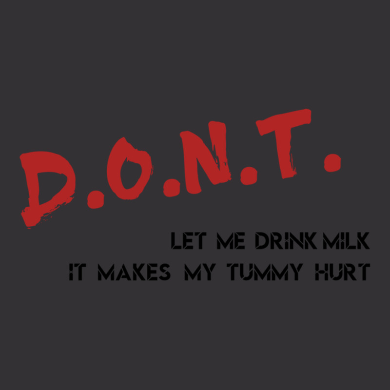 Dont Let Me Drink Milk It Makes My Tummy Hurt   (7) Vintage Short by cm-arts | Artistshot