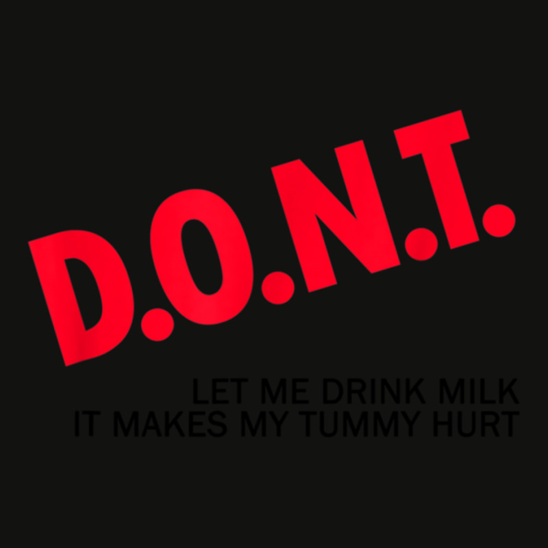 Dont Let Me Drink Milk It Makes My Tummy Hurt  (1) Scorecard Crop Tee by cm-arts | Artistshot