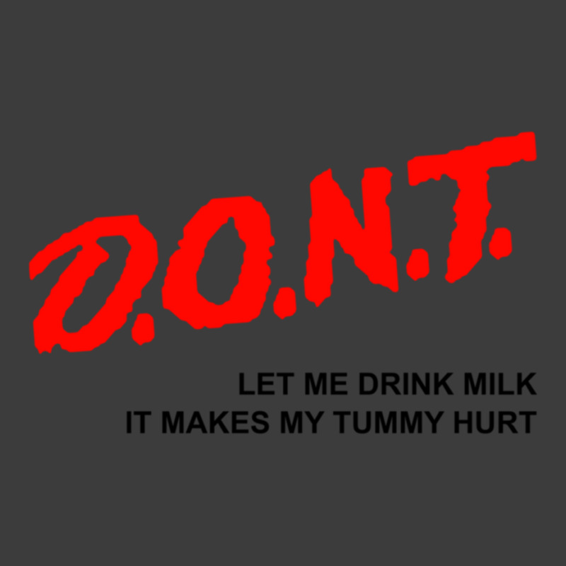 Dont Let Me Drink Milk It Makes My Tummy Hurt Funny Men's Polo Shirt by cm-arts | Artistshot