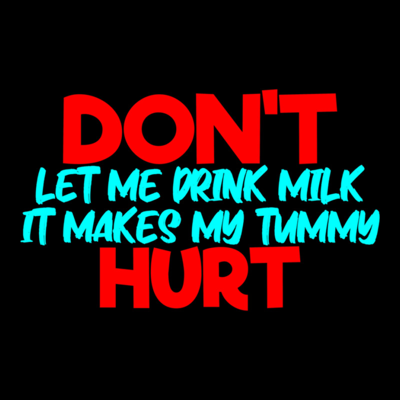 Dont Let Me Drink Milk It Makes My Tummy Hurt  (1) Adjustable Cap by cm-arts | Artistshot