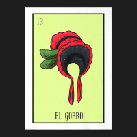 El Gorro Lottery Card Gift The Hat Card Mexican Lottery Premium T Shir Classic T-shirt | Artistshot