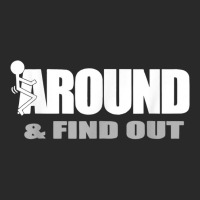 Funny Quote Men's Gift Fuck Around And Find Out T Shirt Printed Hat | Artistshot