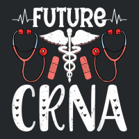 Future Crna Nurse Anesthetist Student Future Anesthesia Tech T Shirt Crewneck Sweatshirt | Artistshot