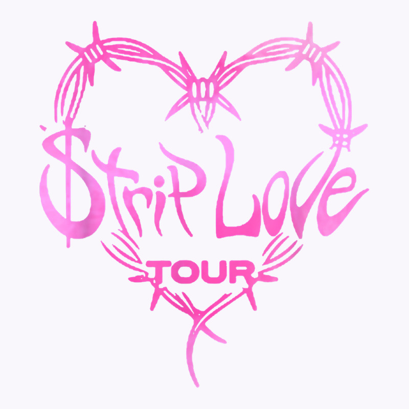 Strip Love Tour 2022 T Shirt Tank Top by klaasmis | Artistshot