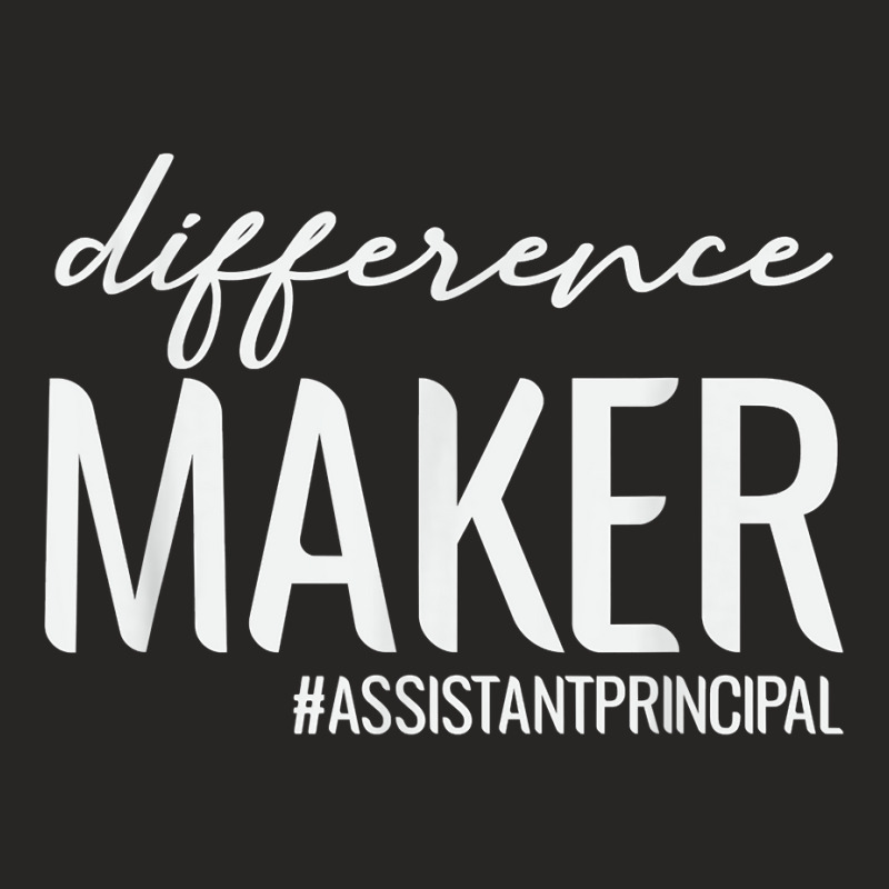 Difference Maker Assistant Principal School T Shirt Ladies Fitted T-Shirt by cm-arts | Artistshot