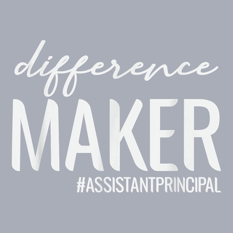 Difference Maker Assistant Principal School T Shirt Tank Dress by cm-arts | Artistshot