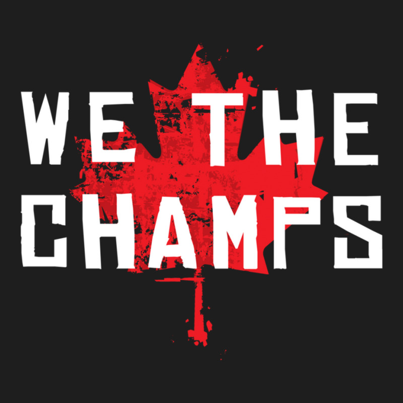 Toronto We The Champs Pullover Hoodie Classic T-shirt by cm-arts | Artistshot