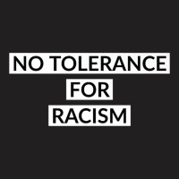 No Tolerance For Racism Premium T Shirt T-shirt | Artistshot