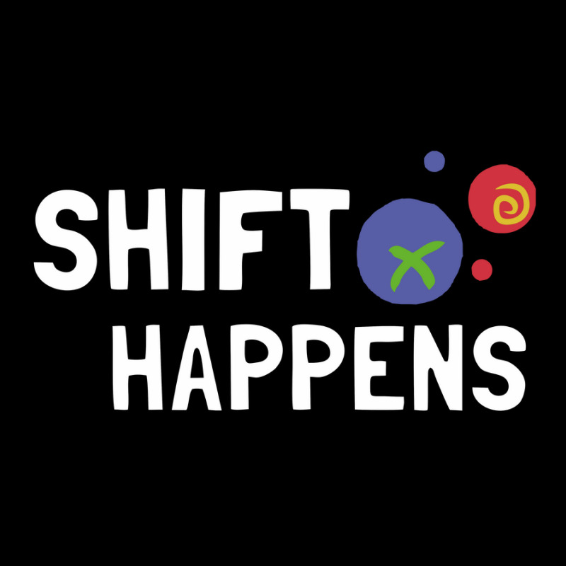 Shift-happens Long Sleeve Shirts | Artistshot