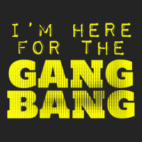 Womens I'm Here For The Gang Bang Gangbang Funny V Neck T Shirt 3/4 Sleeve Shirt | Artistshot