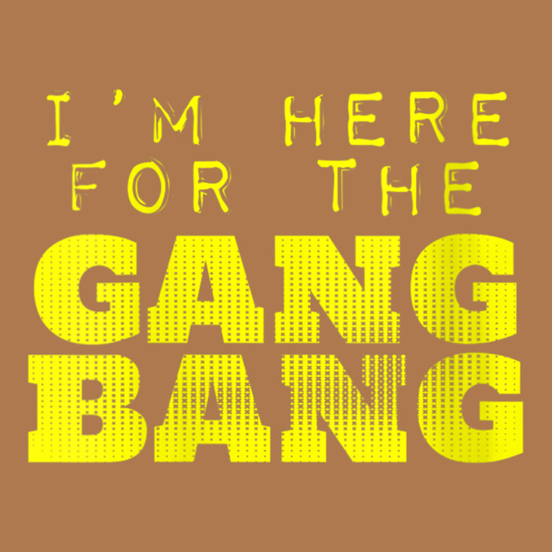 Womens I'm Here For The Gang Bang Gangbang Funny V Neck T Shirt Vintage Short | Artistshot