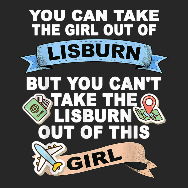 Girl From Lisburn   Relocation From Lisburn T Shirt Men's T-shirt Pajama Set by silviabzp | Artistshot