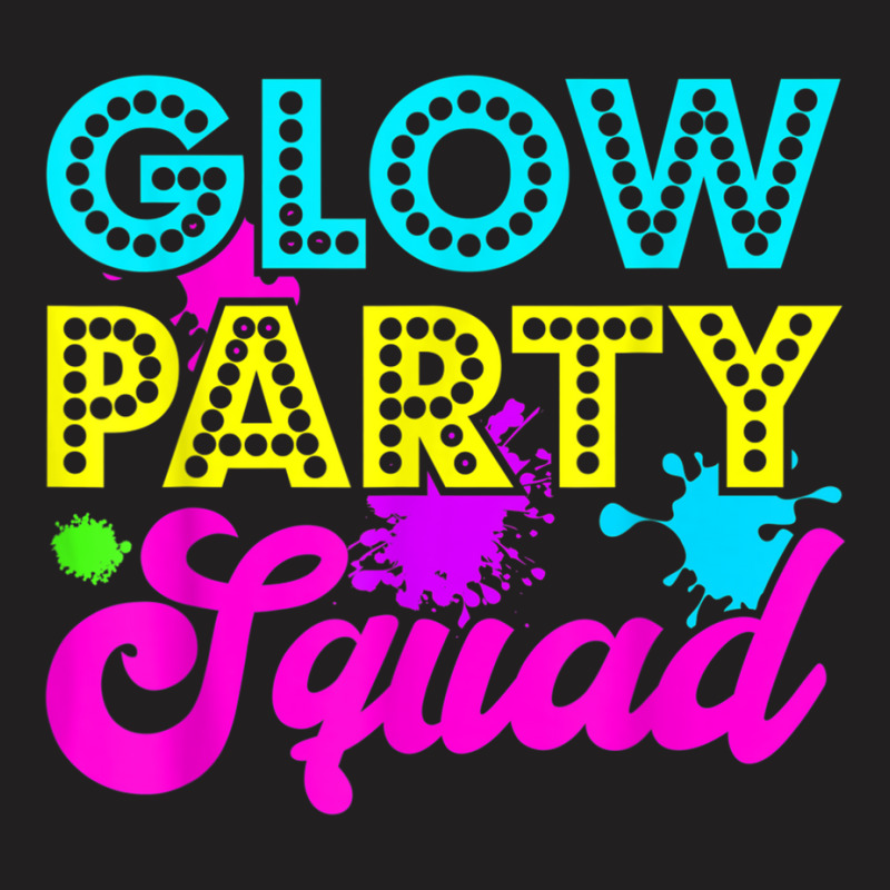 Glow Party Squad Halloween Costume Party Colorful T-shirt | Artistshot