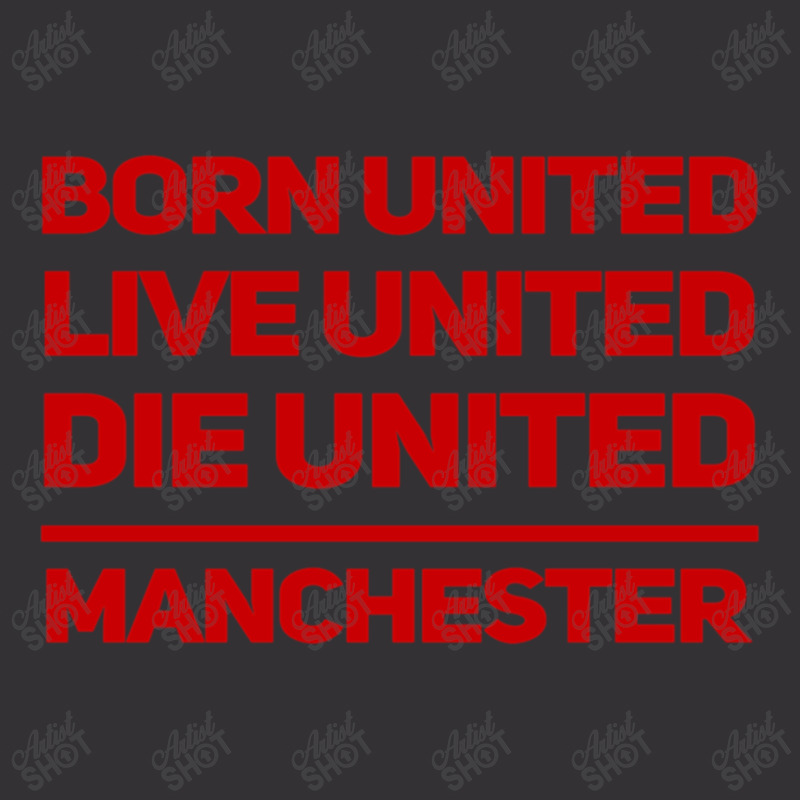 Born United Live United Die United For Manchester Fan Classic Vintage Hoodie And Short Set | Artistshot