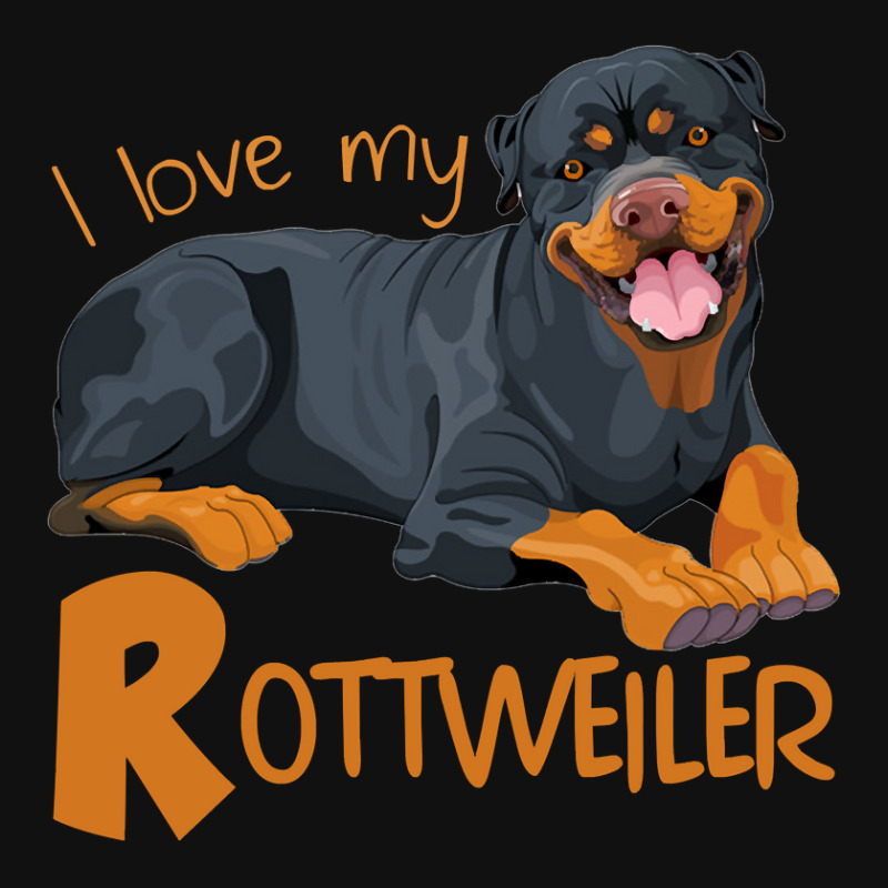 Rottweiler Lover Dog I Love My Rottweiler Especially For Rottweiler Do ...