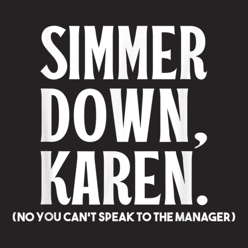 Simmer Down Karen You Cant Speak To Manager Karen Slang Vintage Cap | Artistshot