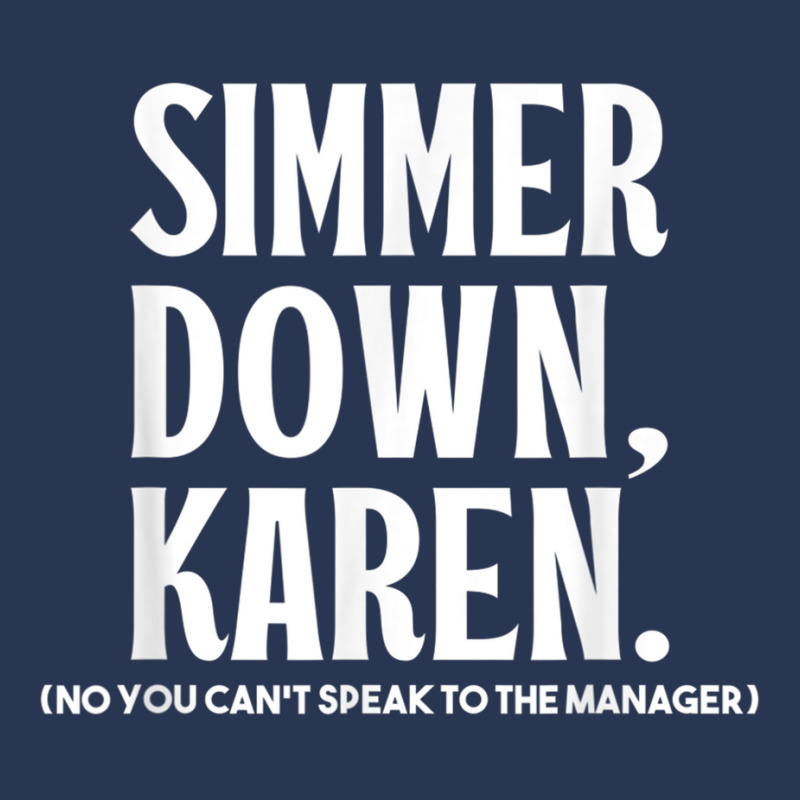 Simmer Down Karen You Cant Speak To Manager Karen Slang Ladies Denim Jacket | Artistshot