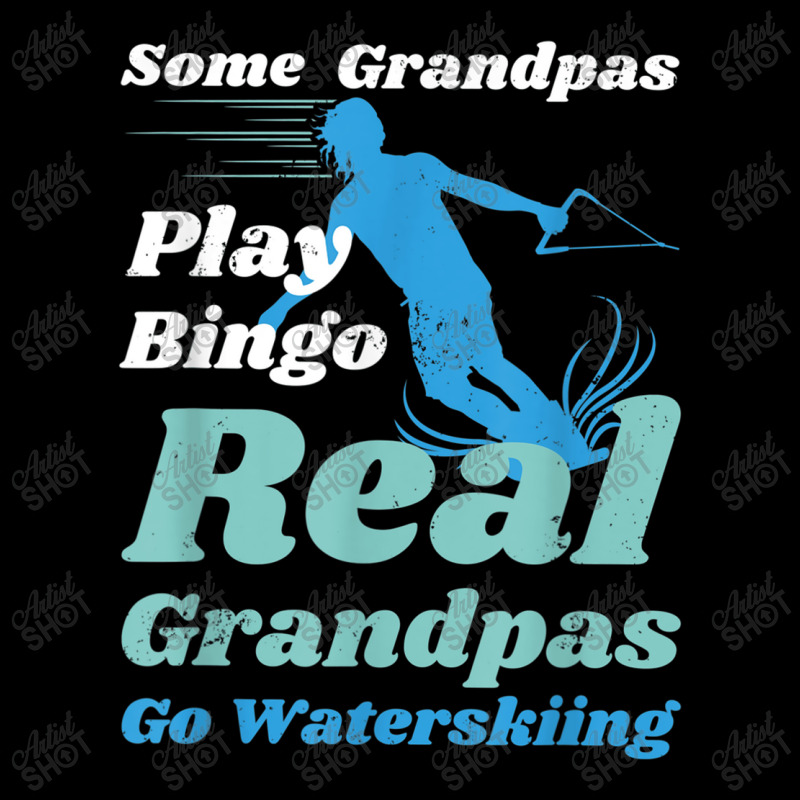 Funny Waterski Some Grandpas Play Bingo Maternity Scoop Neck T-shirt by ValentinoHoover | Artistshot