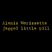 Alanis Morissette - Jagged Little Pill Unisex Jogger | Artistshot