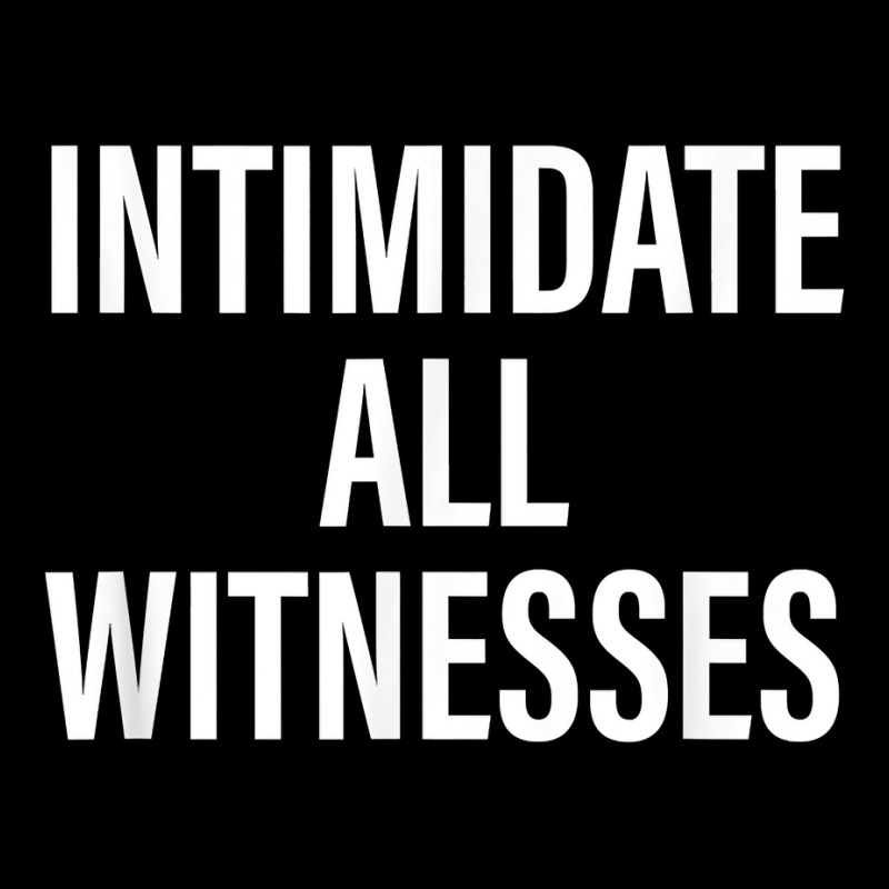 Intimidate All Witnesses Design T Shirt Adjustable Cap by cm-arts | Artistshot