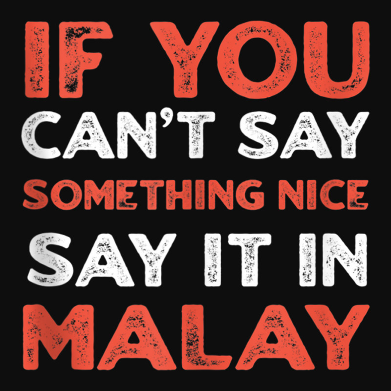 Say It In Malay Funny Malaysian Humor Malaysia Sayings Tank Top Crop Top by cm-arts | Artistshot