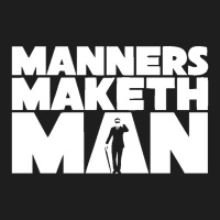 Manners Maketh Man Classic T-shirt | Artistshot