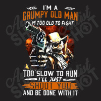 I Am A Grumpy Old Man T-shirt | Artistshot