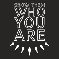 Show Them Who You Are Ladies Fitted T-shirt | Artistshot