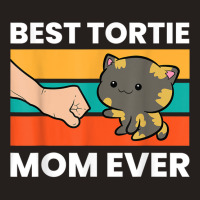 Tortoiseshell Cat Mom Best Tortie Mom Ever Tank Top | Artistshot