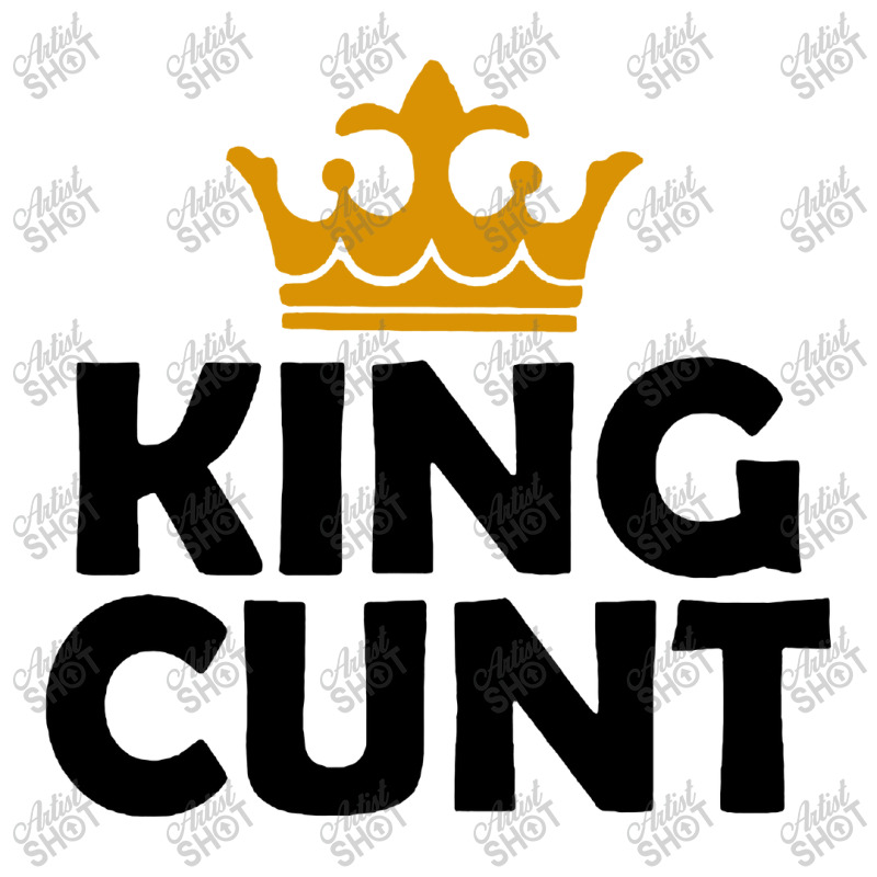 King Cunt Sticker | Artistshot