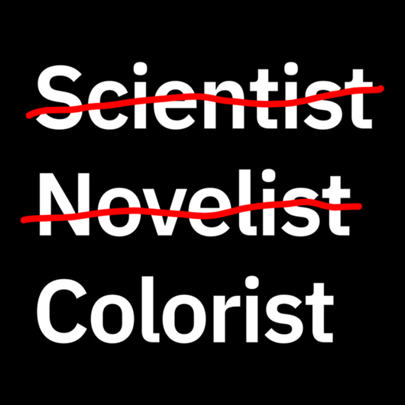 Scientist Novelist Colorist Unisex Jogger by LYNNHUTCHISON-SHOP | Artistshot