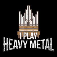 I Play Heavy Metal Church Organist Pipe Organ Player Lightweight Hoodie | Artistshot