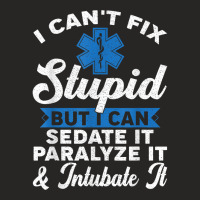 Paramedic Emt Can Sedate And Paralyze Stupid Funny Ems T Shirt Ladies Fitted T-shirt | Artistshot