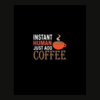 Instant Human Just Add Coffee - Funny Coffee Scorecard Crop Tee | Artistshot