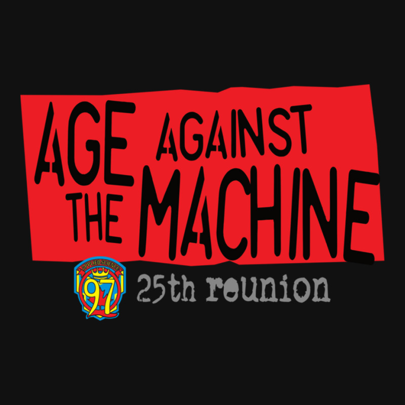 Age Against The Machine - Sci97 25th Reunion Active Metal Print Vertical | Artistshot