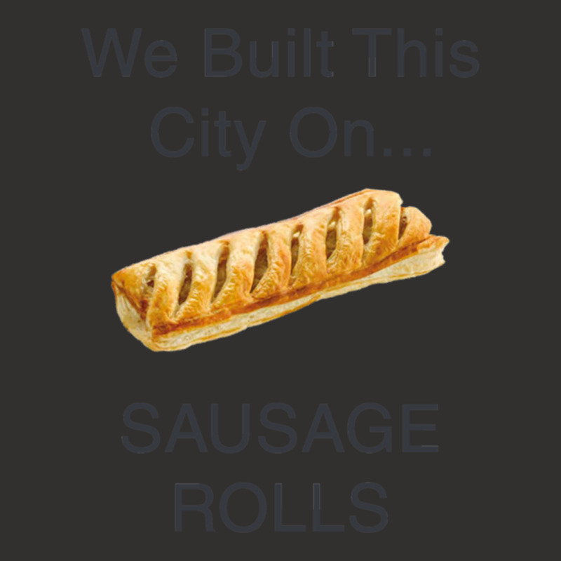 We Built This City ...on Sausage Rolls Funny British Design Champion Hoodie by cm-arts | Artistshot