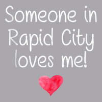 Someone In Rapid City Sd South Dakota Loves Me City Gift Tank Top Youth 3/4 Sleeve | Artistshot