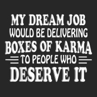 My Dream Job Would Be Delivering Boxes Of Karma To People Women's Pajamas Set | Artistshot