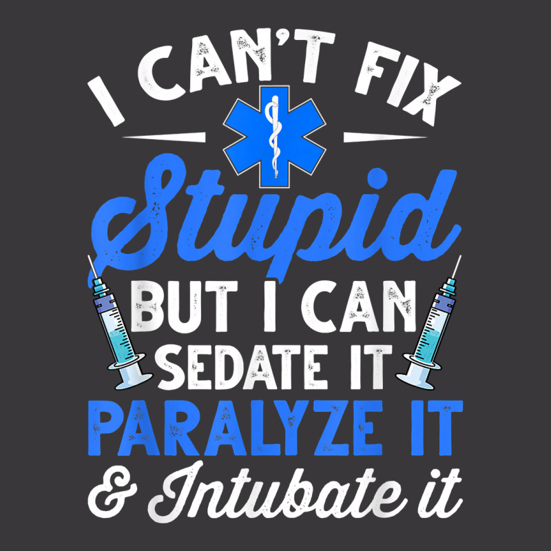 Paramedic Emt Can Sedate And Paralyze Stupid Funny Ems T Shirt Ladies Curvy T-Shirt by cm-arts | Artistshot