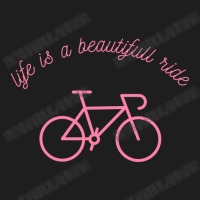 Life Is A Beautifull Ride, Funny Bicycle Classic T-shirt | Artistshot