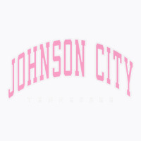 Johnson City Tennessee Tn Varsity Style Pink Text Premium T Shirt T-shirt | Artistshot