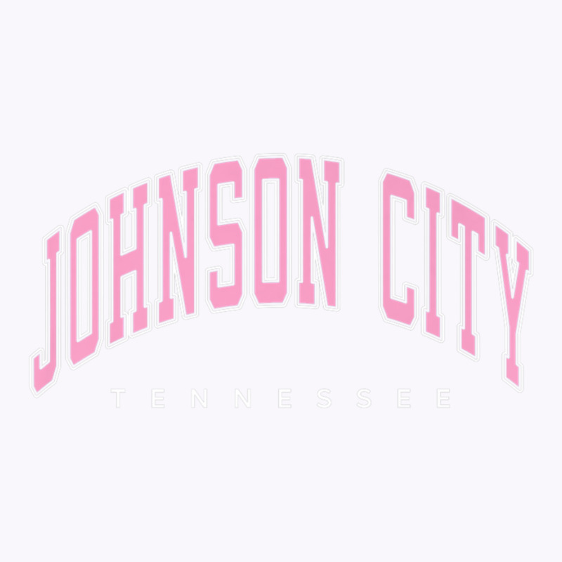 Johnson City Tennessee Tn Varsity Style Pink Text Premium T Shirt Tank Top by nyce | Artistshot