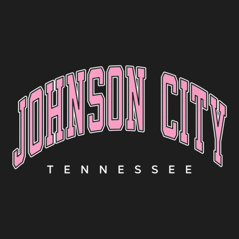 Johnson City Tennessee Tn Varsity Style Pink Text Premium T Shirt Classic T-shirt by nyce | Artistshot