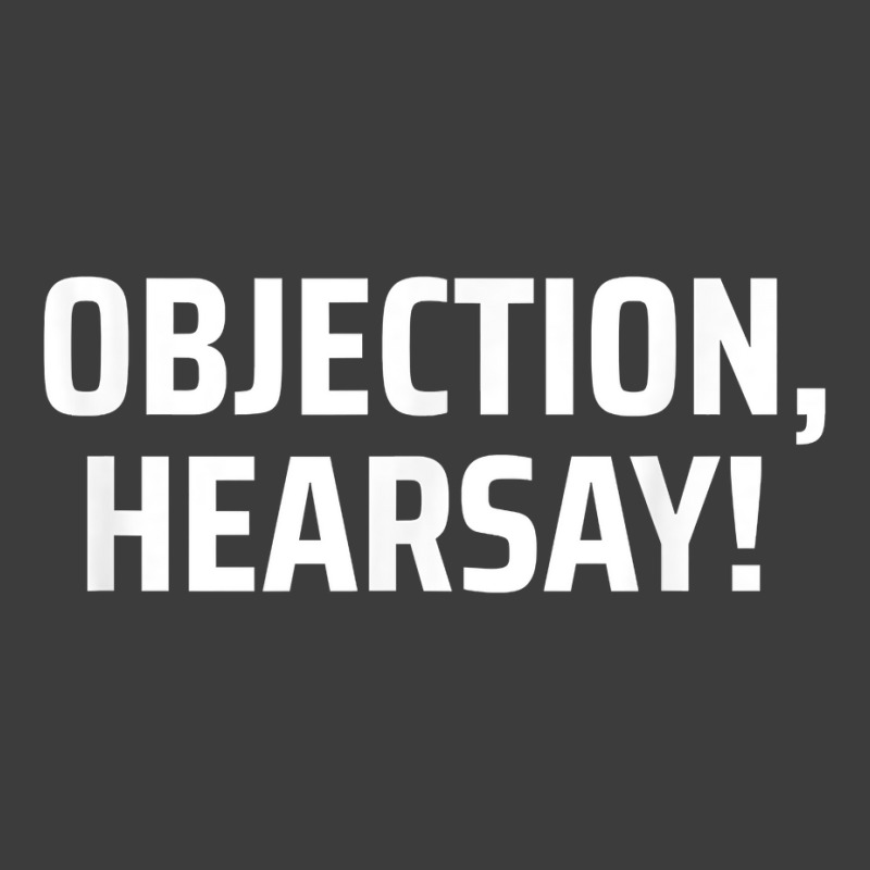 Objection, Hearsay! T Shirt Men's Polo Shirt | Artistshot