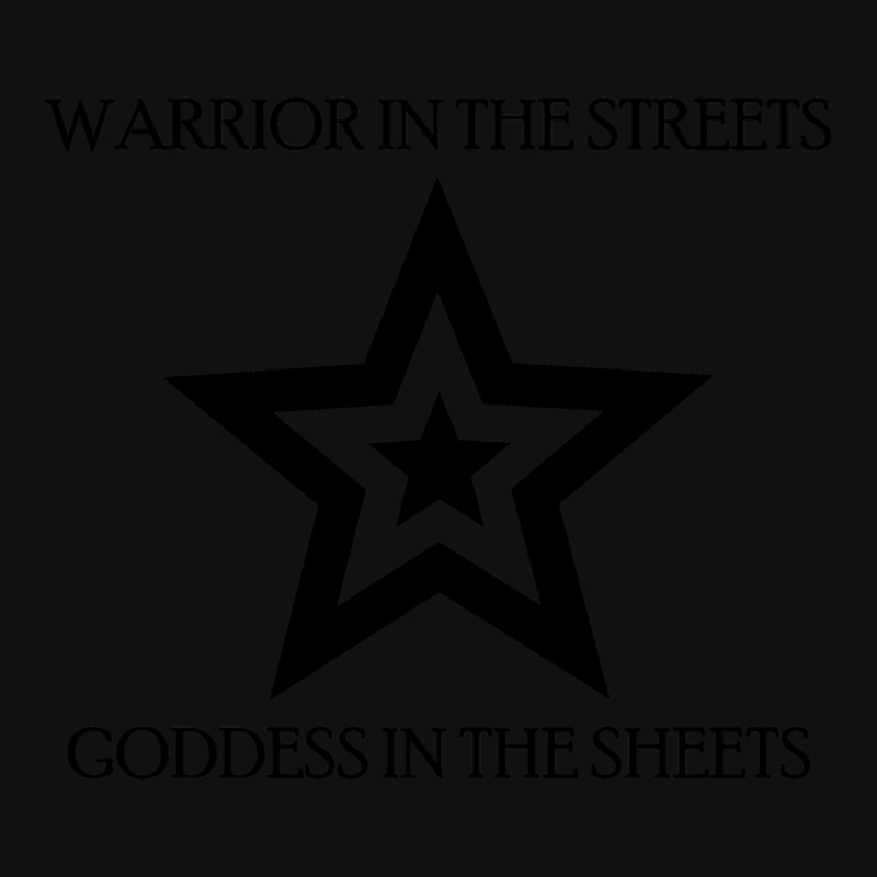 Warrior In The Streets, Goddess In The Sheets Iphone 13 Case | Artistshot