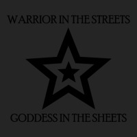 Warrior In The Streets, Goddess In The Sheets Unisex Hoodie | Artistshot